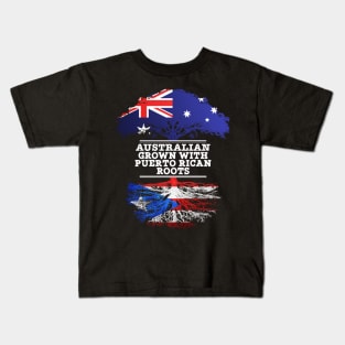 Australian Grown With Puerto Rican Roots - Gift for Puerto Rican With Roots From Puerto Rico Kids T-Shirt